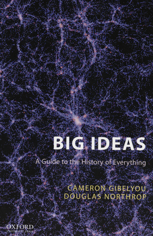 Big ideas : a guide to the history of everything