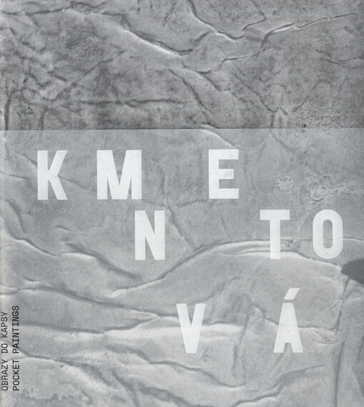 Kmentová : obrazy do kapsy = pocket paintings