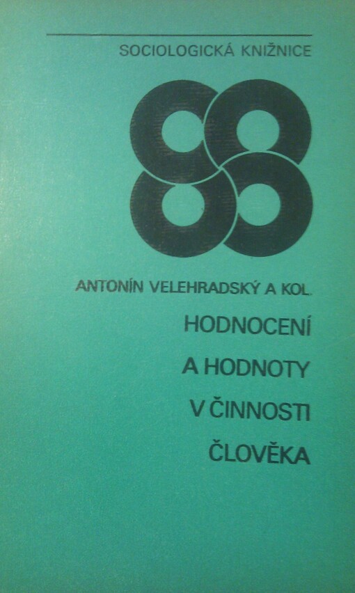 Hodnocení a hodnoty v činnosti člověka