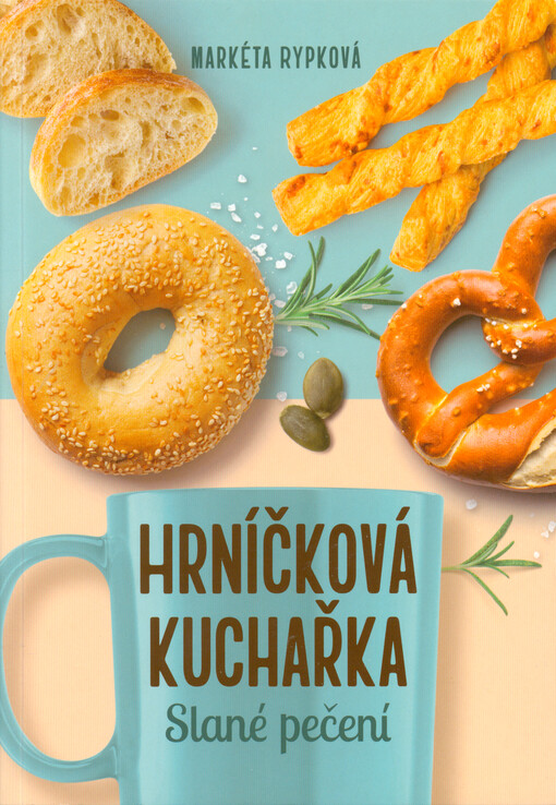 Hrníčková kuchařka : slané pečení