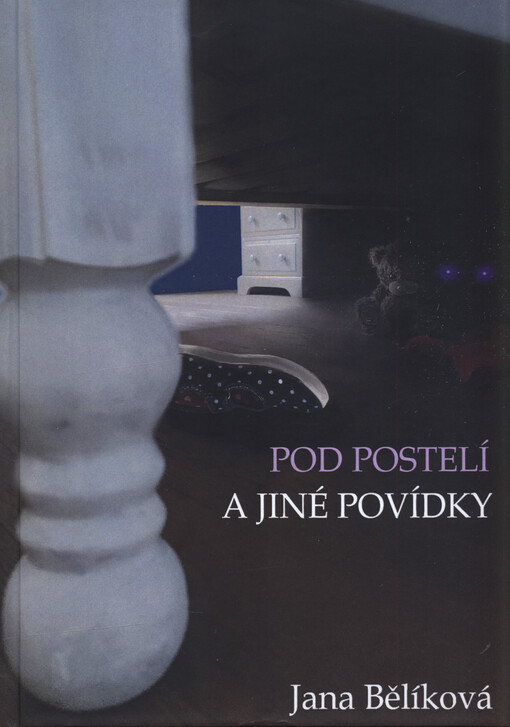 Pod postelí a jiné povídky