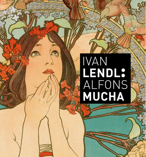 Ivan Lendl: Alfons Mucha :sbírka Ivana Lendla