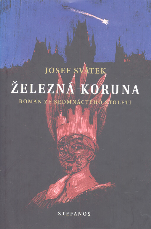 Železná koruna : román ze sedmnáctého století