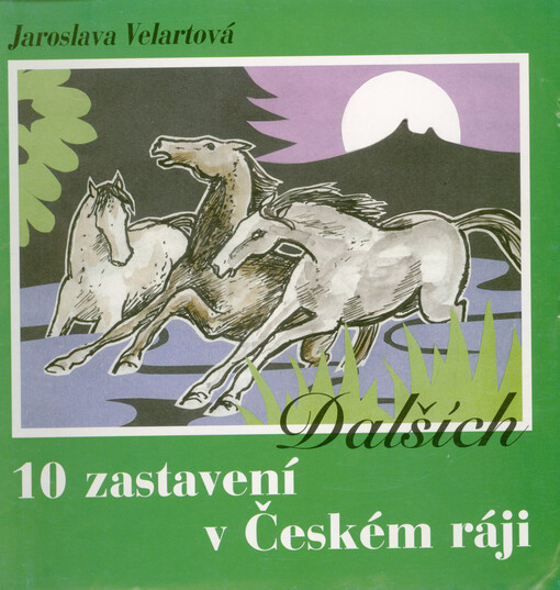 Dalších 10 zastavení v Českém ráji