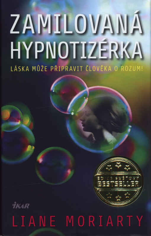 Zamilovaná hypnotizérka : láska může připravit člověka o rozum!