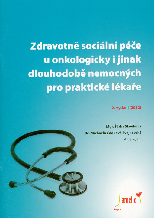 Zdravotně sociální péče u onkologicky i jinak dlouhodobě nemocných pro praktické lékaře