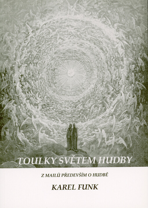 Toulky světem hudby : z mailů především o hudbě