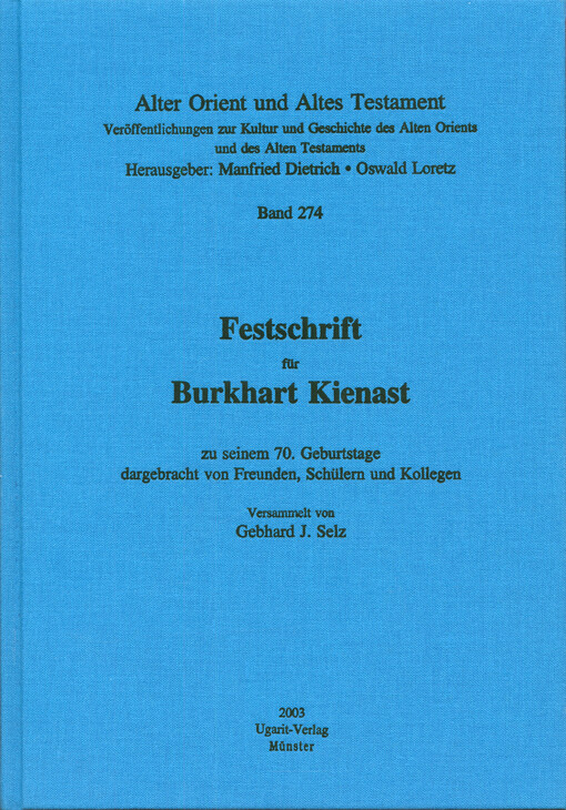 Festschrift für Burkhart Kienast zu seinem 70. Geburtstage dargebracht von Freunden, Schülern und Kollegen
