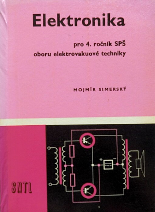 Elektronika pro 4. ročník střední průmyslové školy vakuové elektrotechniky