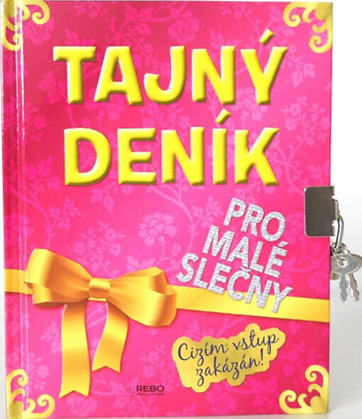 Tajný deník pro malé slečny :cizím vstup zakázán!