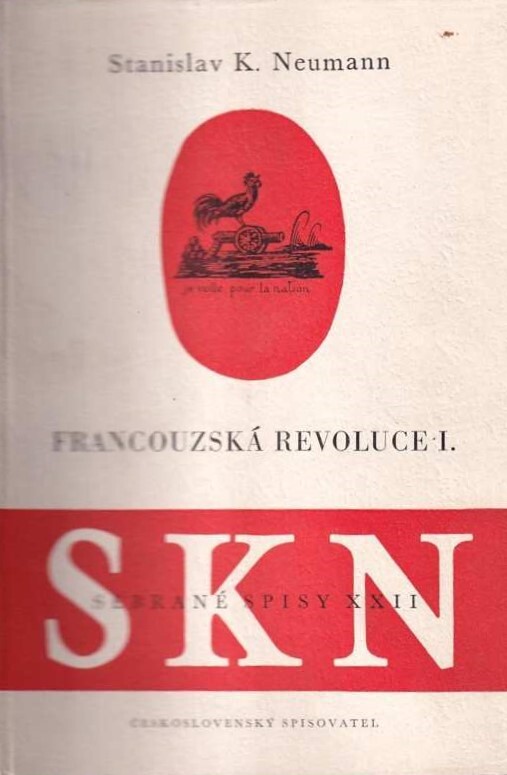 Francouzská revoluce :populární dějiny bojů francouzské společnosti na sklonku 18. století.Díl první,Zápas s královstvím