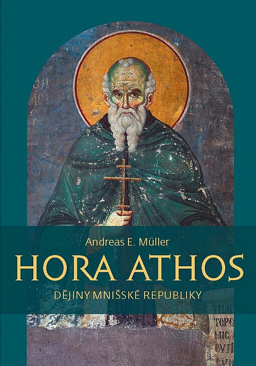 Hora Athos - dějiny mnišské republiky 