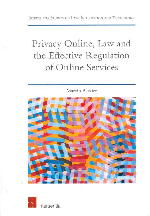 Privacy online, law and the effective regulation of online services