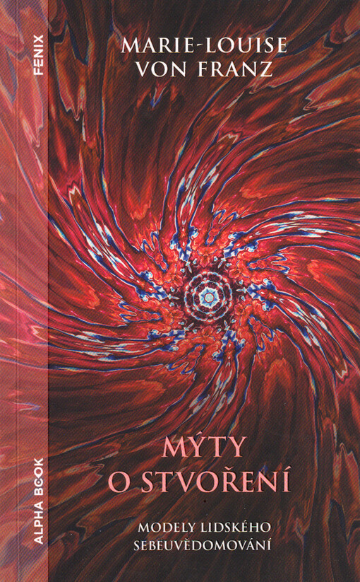 Mýty o stvoření : modely lidského sebeuvědomování