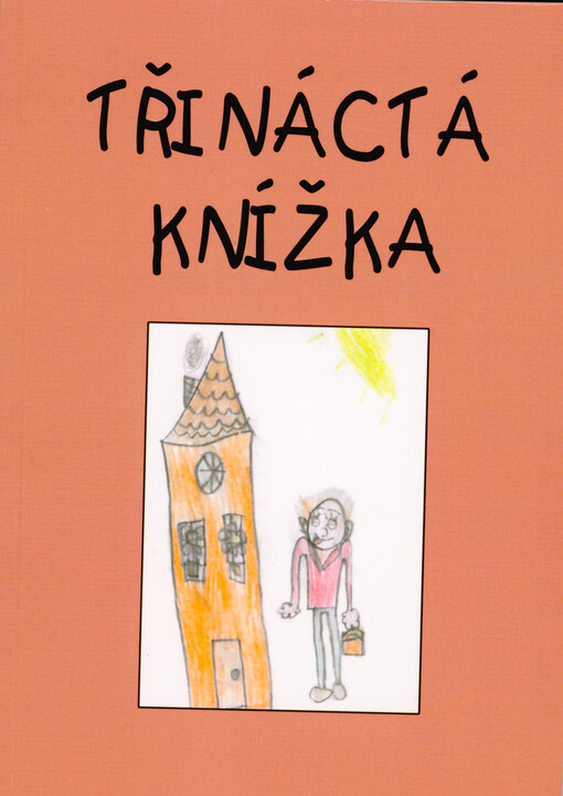 Třináctá knížka : děti z 1.-5. třídy ZŠ v Dlouhé Třebové