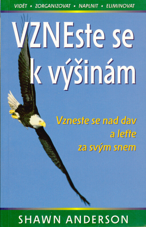 Vzneste se k výšinám : vzneste se nad dav a leťte za svým snem