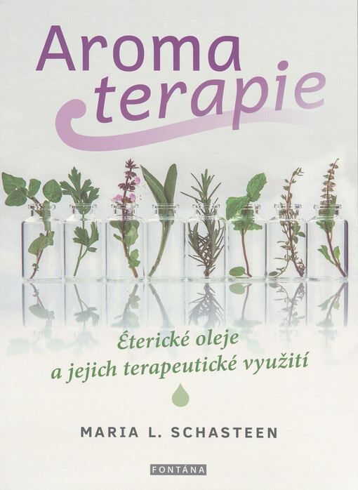 Aromaterapie : éterické oleje a jejich terapeutické využití