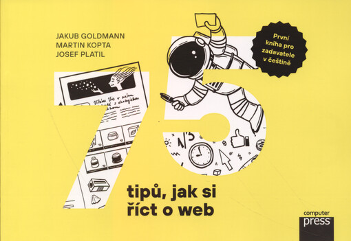 75 tipů, jak si říct o web : první kniha pro zadavatele v češtině
