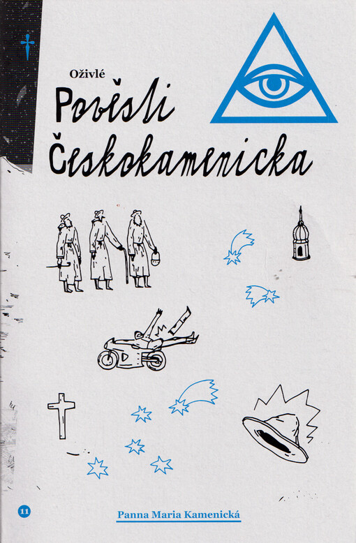 Oživlé pověsti Českokamenicka. 11, Panna Maria Kamenická