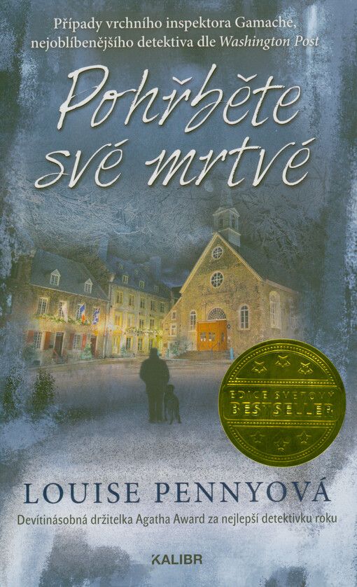 Pohřběte své mrtvé : případy vrchního inspektora Gamache