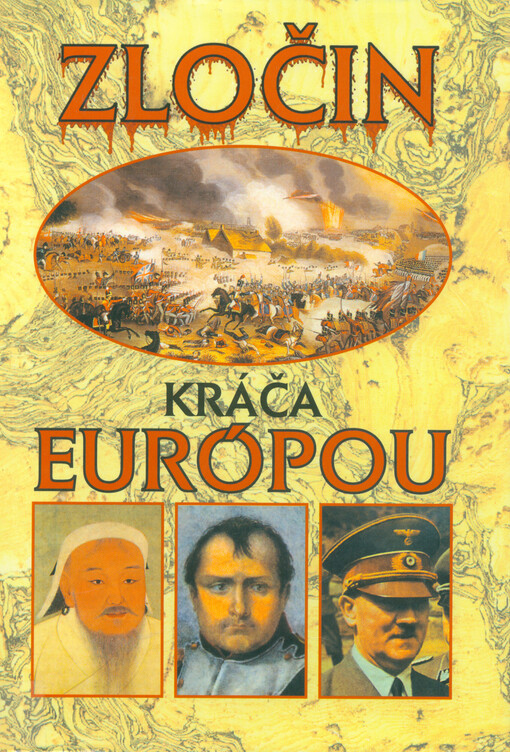 Zločin kráča Európou : z dejín násilia a zločinu v Európe počas dvoch tisícročí