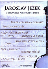 Jaroslav Ježek v úpravě pro pětistrunné banjo (odkaz v elektronickém katalogu)