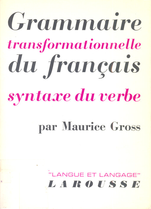 Grammaire transformationnelle du français : syntaxe du verbe