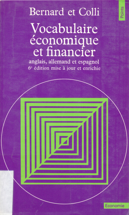 Vocabulaire économique et financier avec les terminologies anglaise, allemande et espagnole