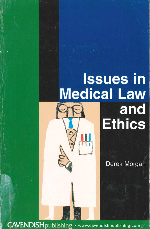 Issues in medical law and ethics