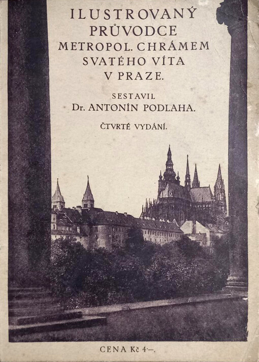 Ilustrovaný průvodce metropolitním chrámem svatého Víta v Praze