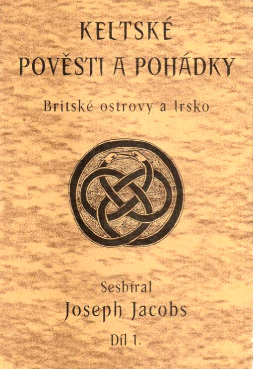 Keltské pověsti a pohádky. Britské ostrovy a Irsko