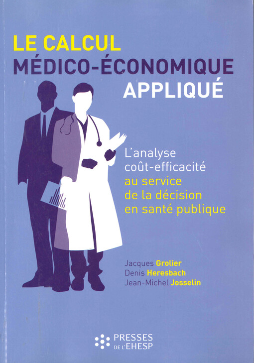 Le calcul médico-économique appliqué : l'analyse coût-efficacité au service de la prise de décision en santé publique