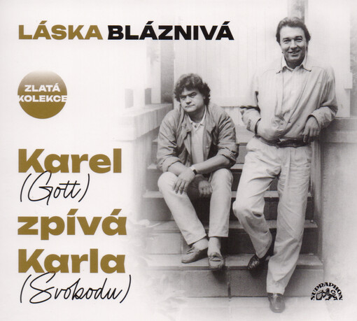 Láska bláznivá : Karel (Gott) zpívá Karla (Svobodu)