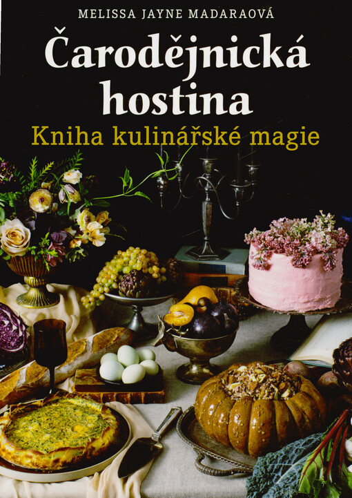 Čarodějnická hostina : kniha kulinářské magie
