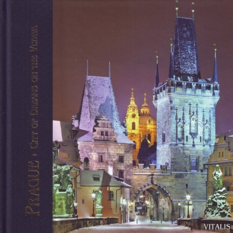 Prague :city of dreams on the Vltava