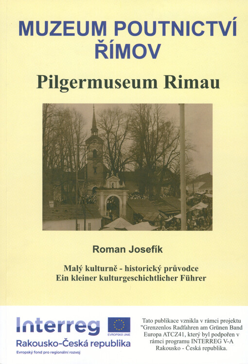 Muzeum poutnictví Římov = Pilgermuseum Rimau