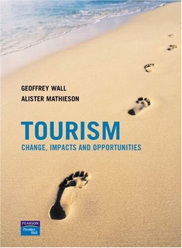 Tourism: Change, Impacts and Opportunities
