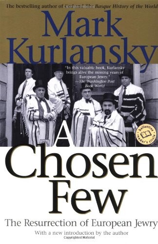 A Chosen Few: The Resurrection of European Jewry (Ballantine Reader's Circle)