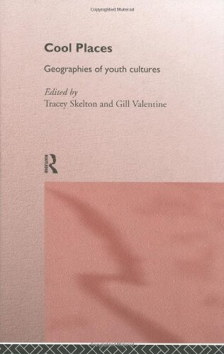 Cool Places: Geographies of Youth Cultures