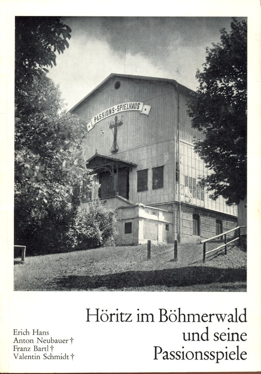 Höritz im Böhmerwald und seine Passionsspiele