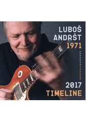 Timeline 1971-2017 (odkaz v elektronickém katalogu)