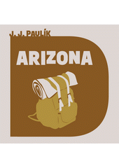 Arizona  (odkaz v elektronickém katalogu)