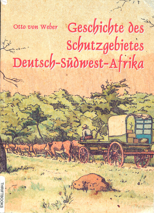 Geschichte des Schutzgebietes Deutsch-Südwest-Afrika