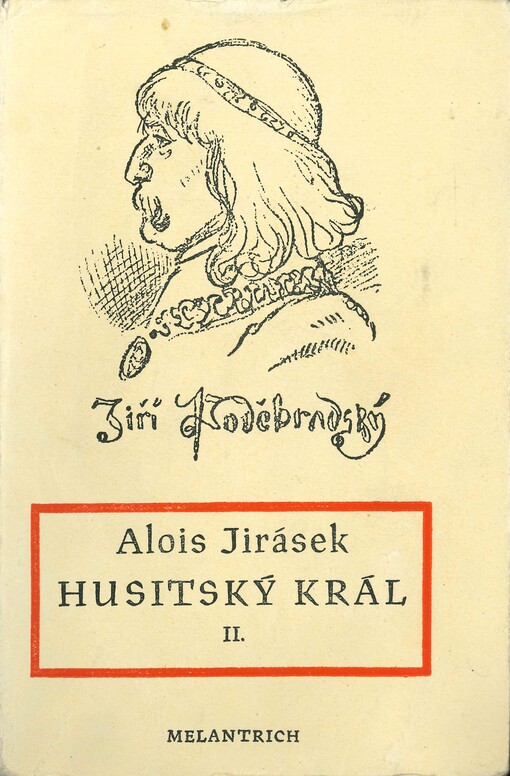 Husitský král: výjevy z velkého dramatu II.