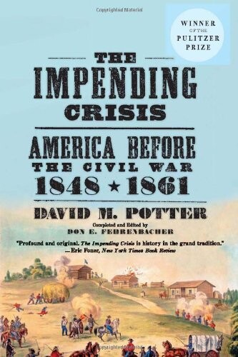The Impending Crisis, 1848-1861