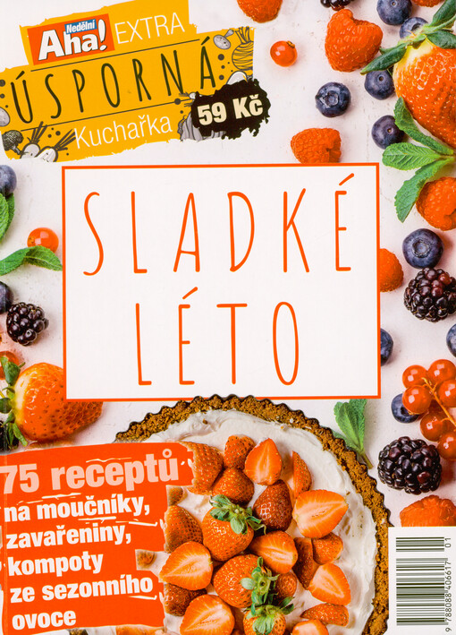 Sladké léto : úsporná kuchařka