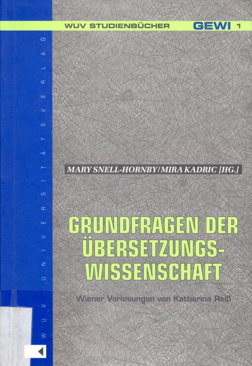 Grundfragen der Übersetzungswissenschaft : Wiener Vorlesungen von Katherina Reiß