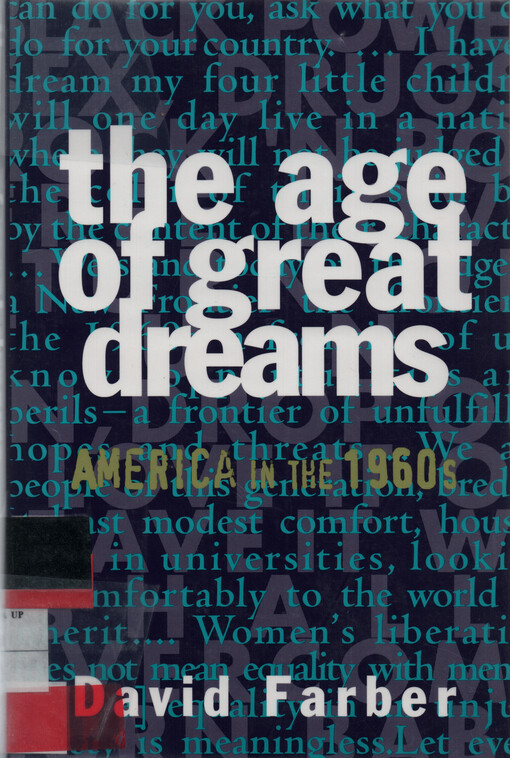 The age of great dreams : America in the 1960s