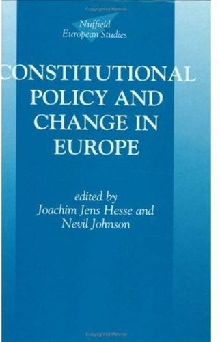 Constitutional Policy and Change in Europe (Nuffield European Studies)