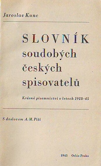 Slovník soudobých českých spisovatelů :krásné písemnictví v letech 1918-45